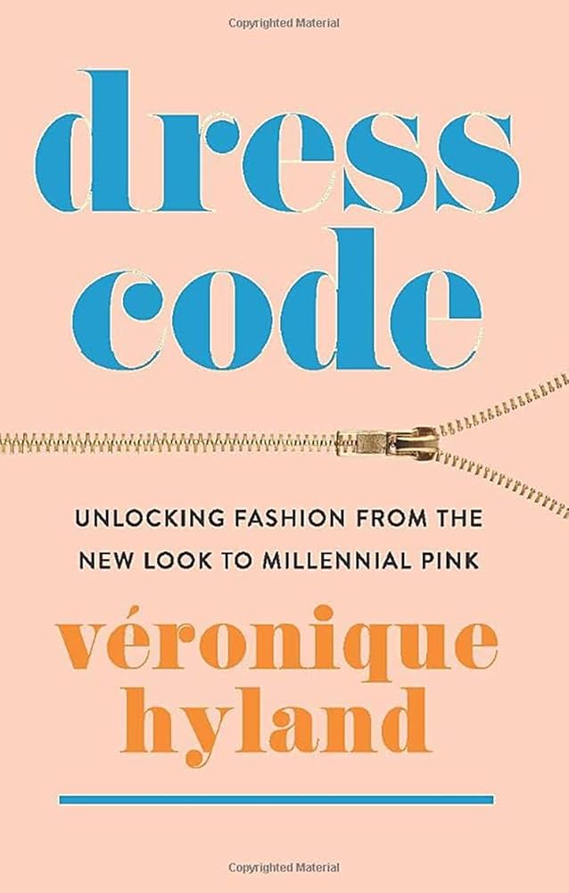Dress Code: Unlocking Fashion from the New Look to